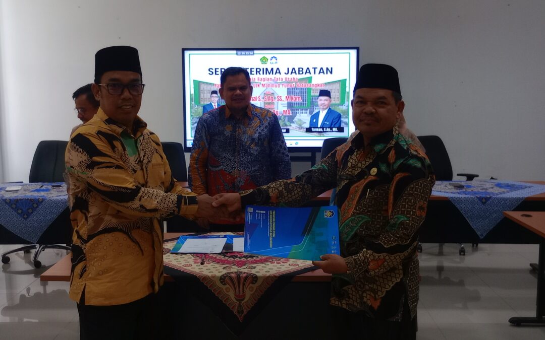 Dekan Pimpin SERTIJAB Kabag TU; “Sinergi antar Bagian Kunci FASYA Maju”.